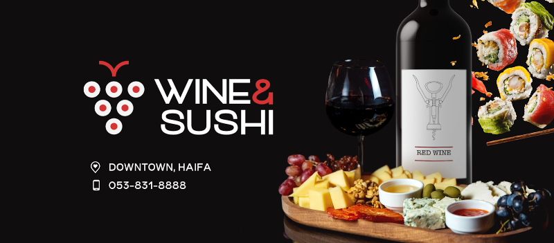 Wine and Sushi / Wine Bar & Restaurant / Haifa, Downtown